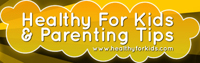 parenting,raising kids,healthy kids,kids nutrition,healthy lifestyles for kids,pregnancy,newborn care,infant care,raising healthy kids
